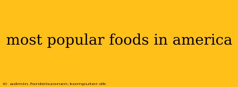 most popular foods in america