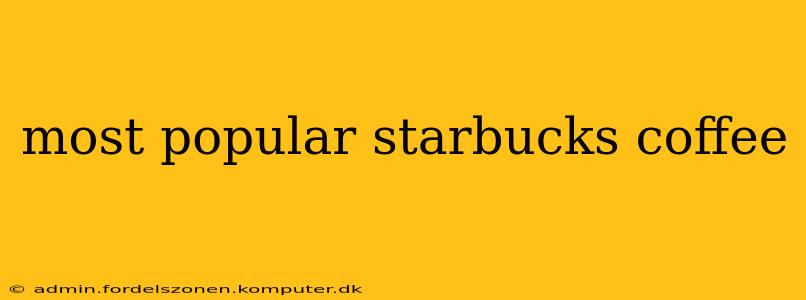 most popular starbucks coffee