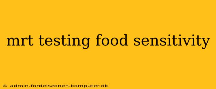 mrt testing food sensitivity