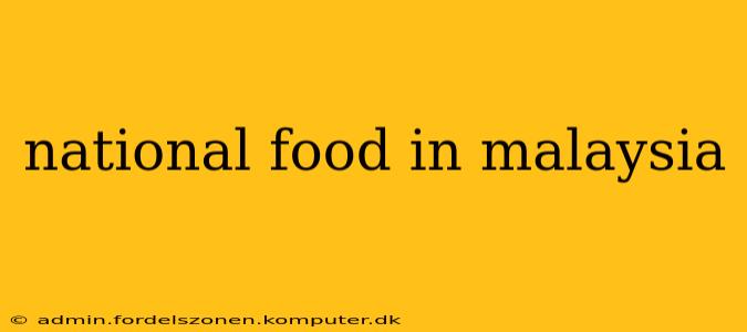 national food in malaysia