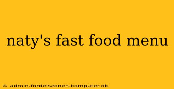 naty's fast food menu
