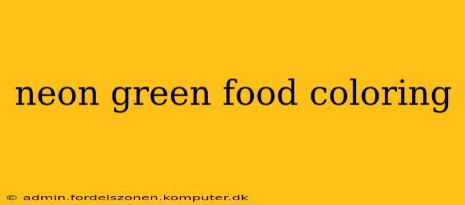 neon green food coloring