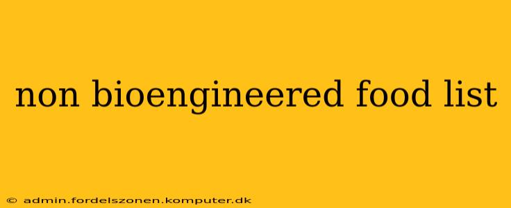 non bioengineered food list