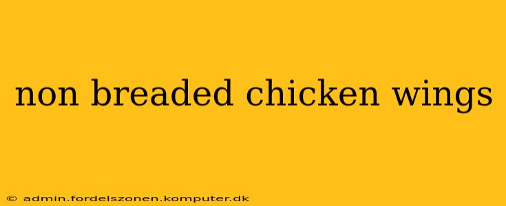 non breaded chicken wings