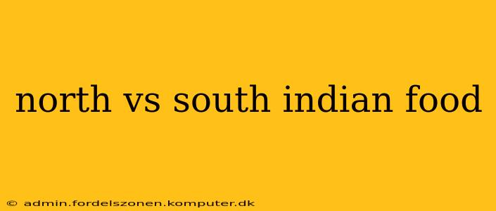 north vs south indian food