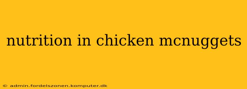 nutrition in chicken mcnuggets