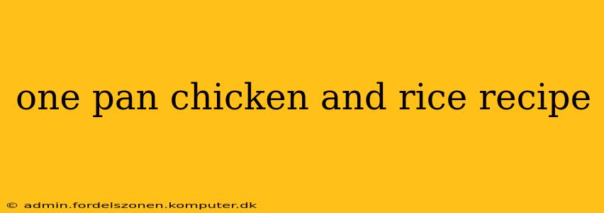 one pan chicken and rice recipe