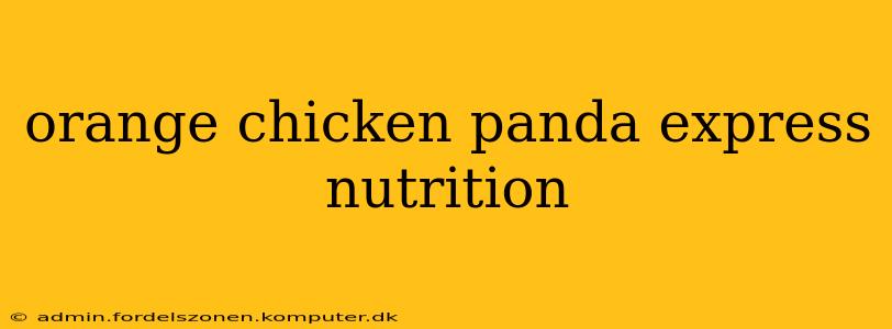 orange chicken panda express nutrition