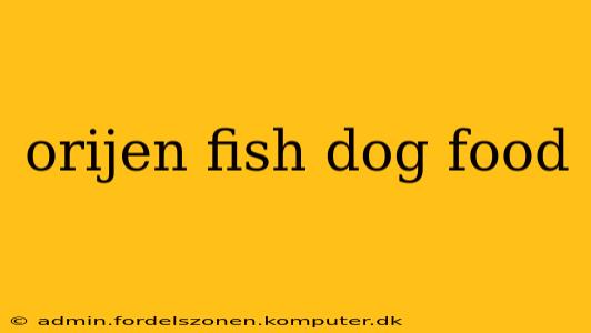 orijen fish dog food