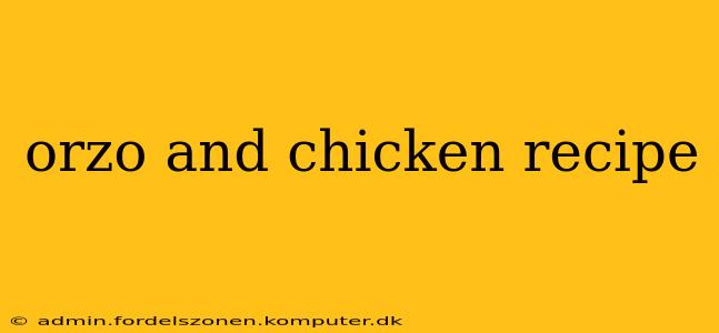 orzo and chicken recipe
