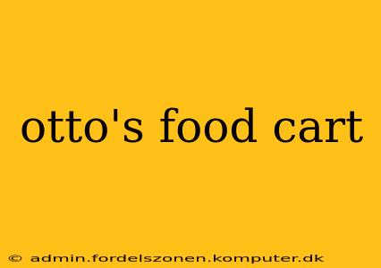 otto's food cart
