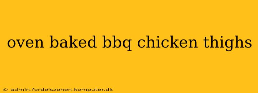 oven baked bbq chicken thighs