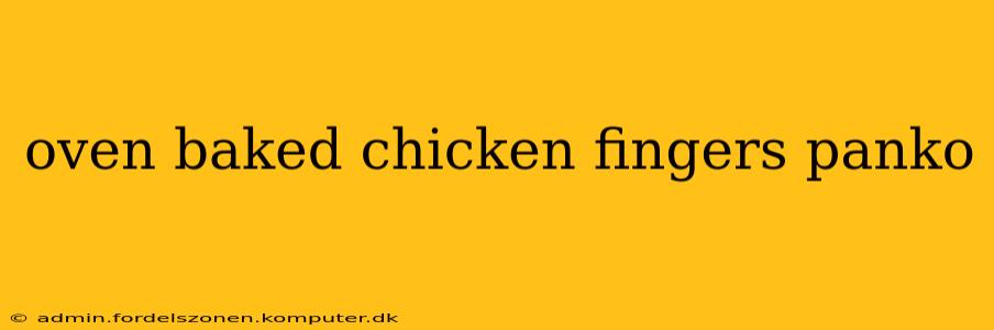 oven baked chicken fingers panko