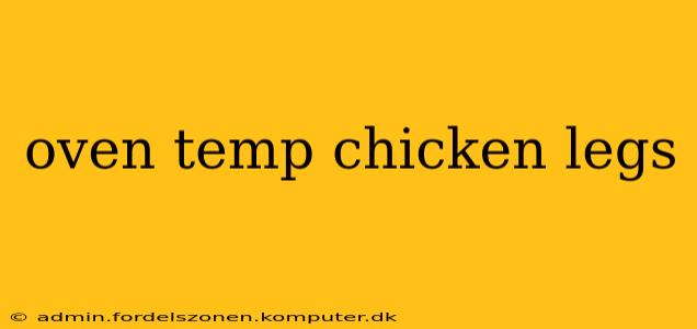 oven temp chicken legs