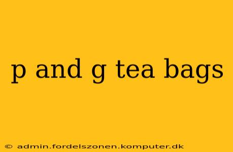 p and g tea bags