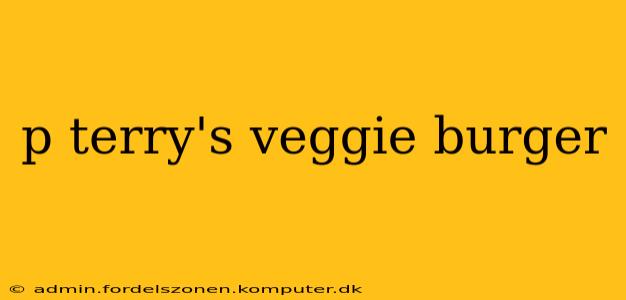 p terry's veggie burger