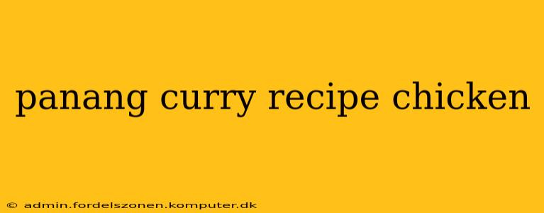 panang curry recipe chicken