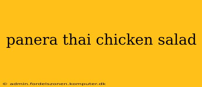panera thai chicken salad