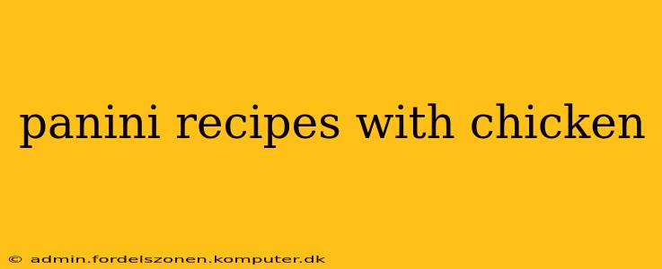 panini recipes with chicken