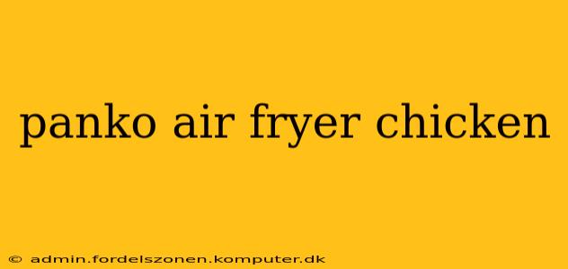 panko air fryer chicken