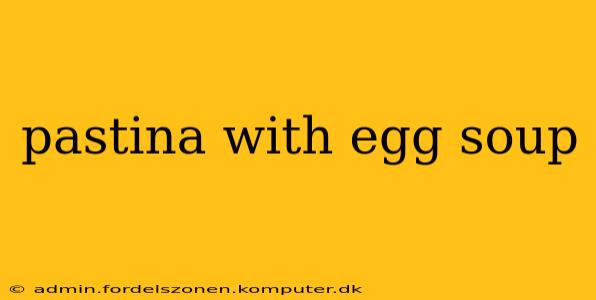 pastina with egg soup