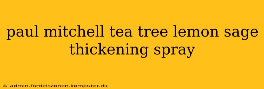 paul mitchell tea tree lemon sage thickening spray