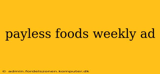 payless foods weekly ad