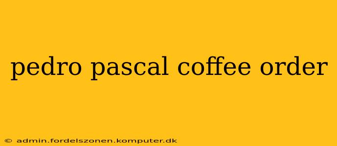 pedro pascal coffee order