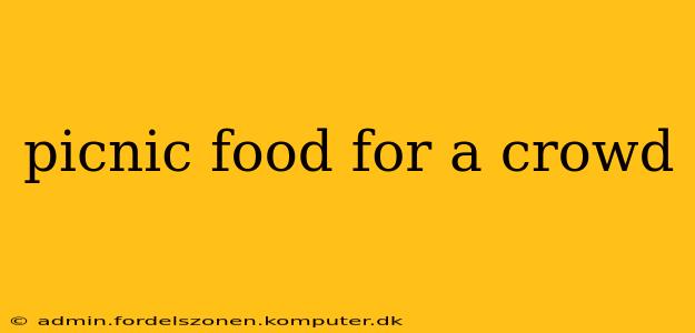 picnic food for a crowd