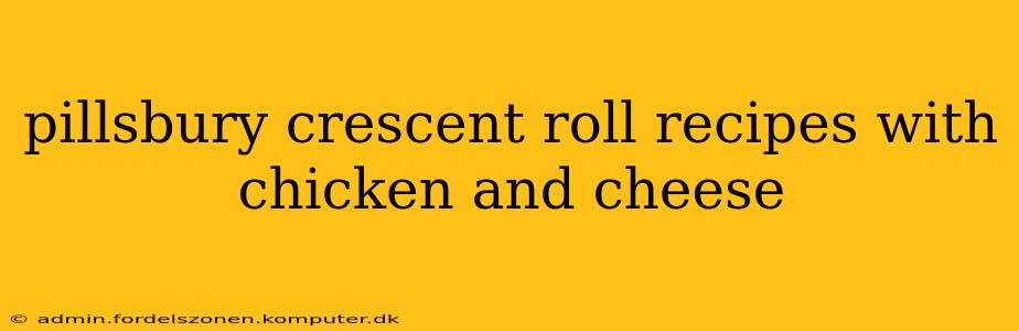 pillsbury crescent roll recipes with chicken and cheese