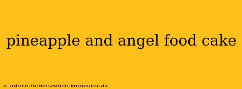pineapple and angel food cake