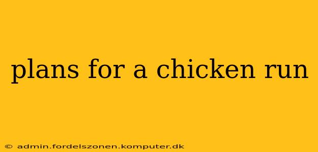 plans for a chicken run