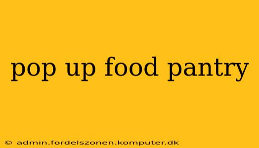 pop up food pantry