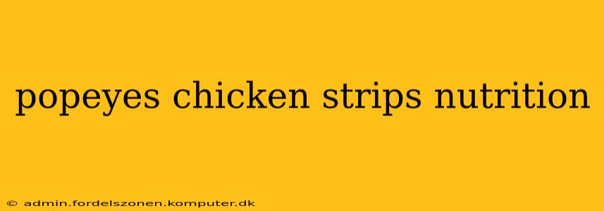 popeyes chicken strips nutrition