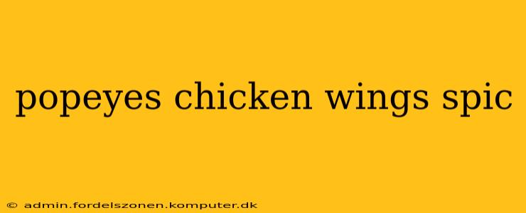 popeyes chicken wings spic