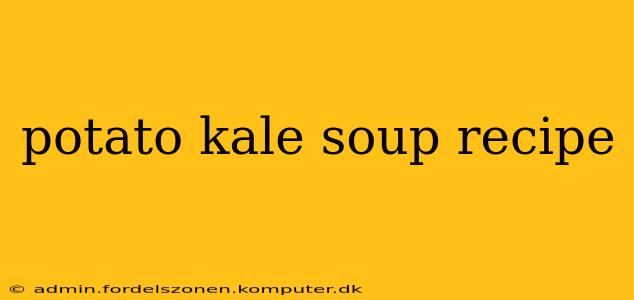potato kale soup recipe