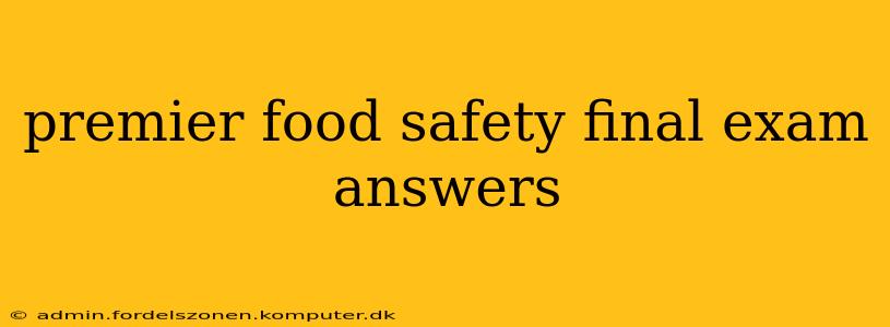 premier food safety final exam answers