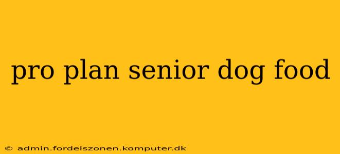 pro plan senior dog food