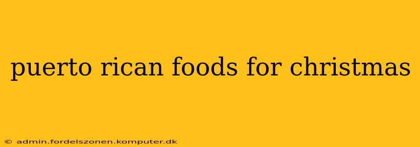 puerto rican foods for christmas