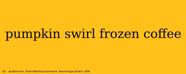 pumpkin swirl frozen coffee