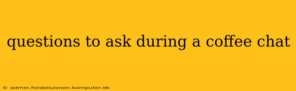 questions to ask during a coffee chat