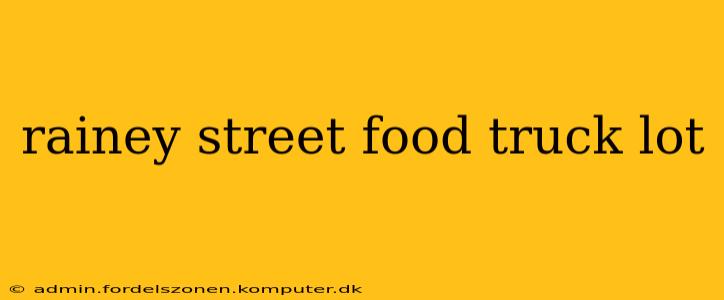 rainey street food truck lot