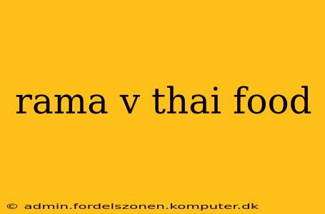 rama v thai food