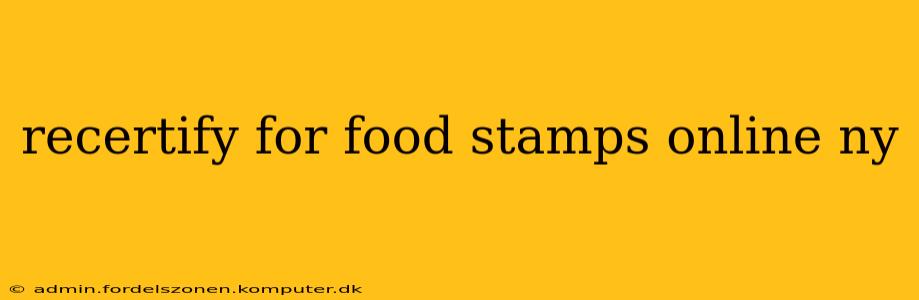 recertify for food stamps online ny