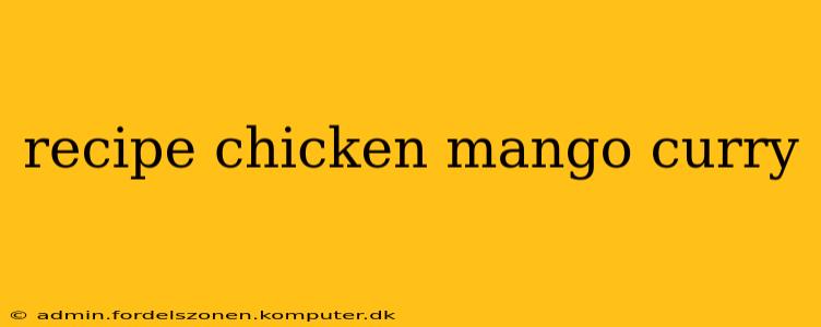recipe chicken mango curry