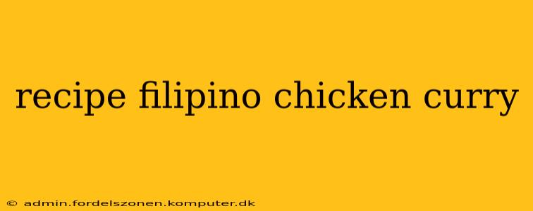 recipe filipino chicken curry
