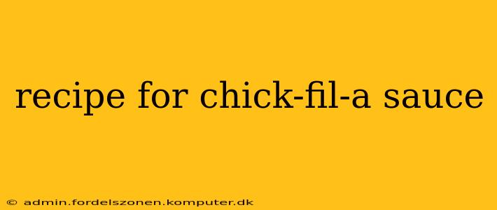 recipe for chick-fil-a sauce