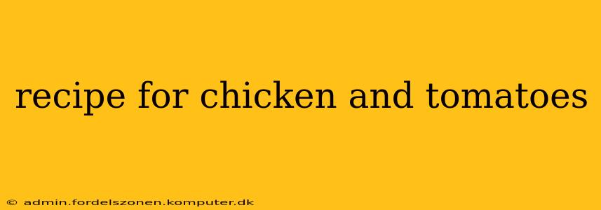 recipe for chicken and tomatoes