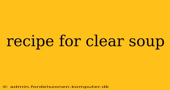 recipe for clear soup