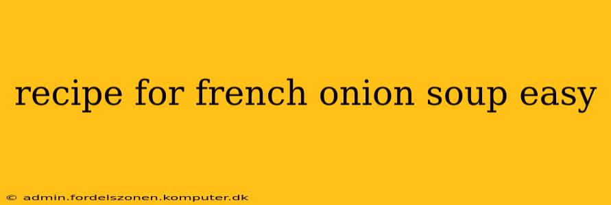 recipe for french onion soup easy